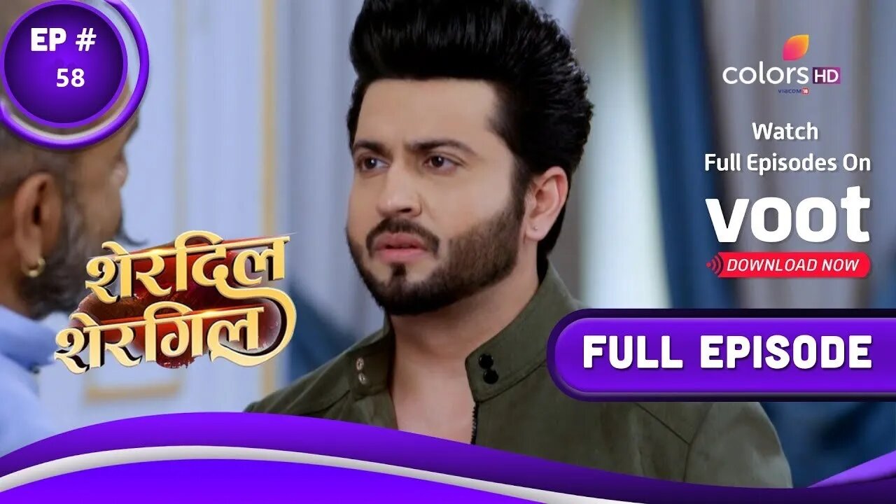 Sherdil Shergill | शेरदिल शेरगिल | Episode 58 | 15 December 2022