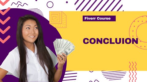 Becoming a Fiverr Superstar - Course Conclusion