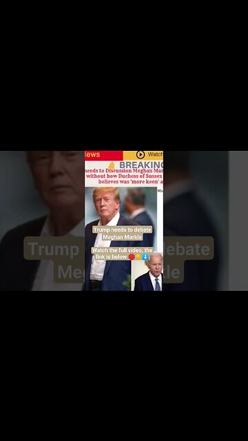 Trump needs to debate Meghan Markle