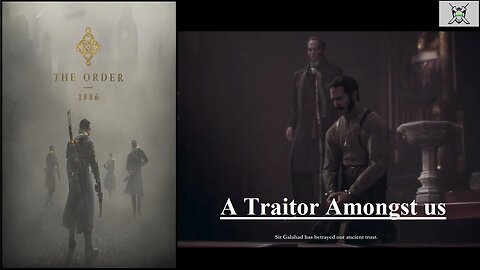 The Order: 1886 (Chapter 12) - A traitor Amongst us