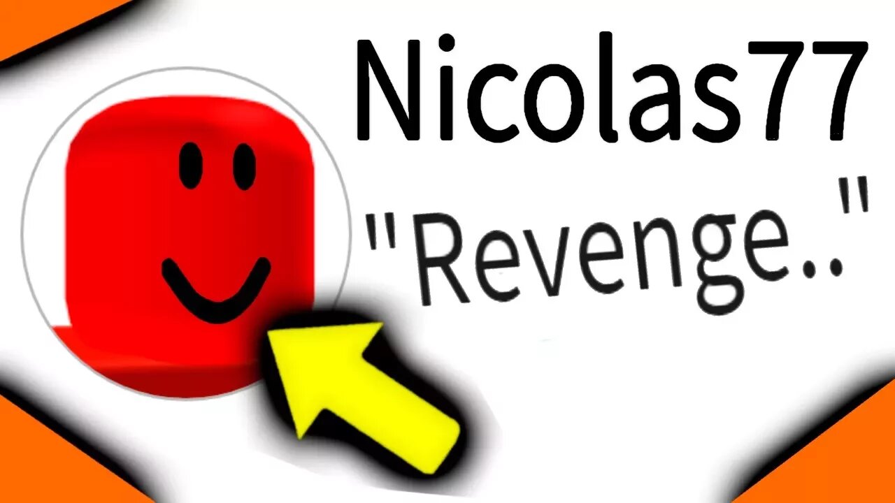 NicsterV, This Is Revenge... (roblox)