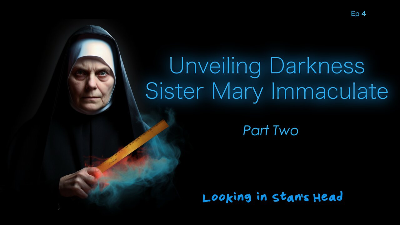 Unveiling Darkness: Sister Mary Immaculate Part Two