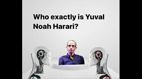 Who is Yuval Noah Harari?- A deeper look into The WEF's Chief Advisor