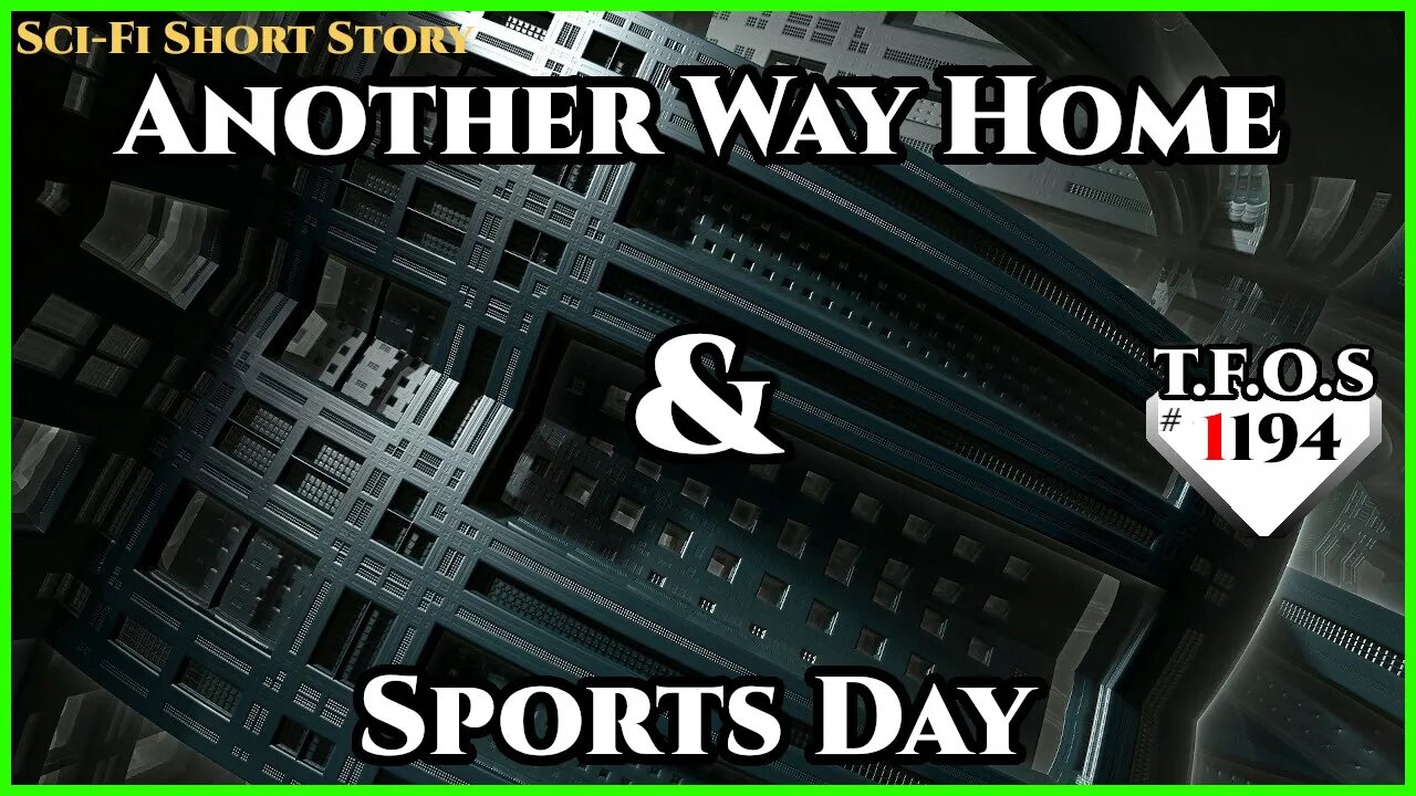 Another Way Home & Sports Day | Humans are Space Orcs | HFY | TFOS1194