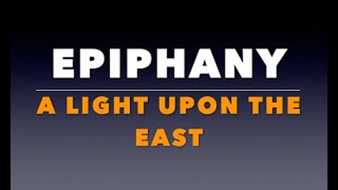 Epiphany Sermon 2024: A Light Upon the East.