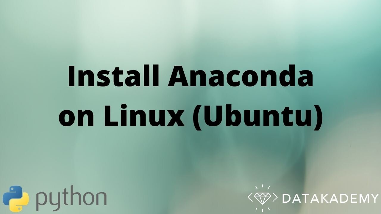 Install Anaconda on Linux (Ubuntu)