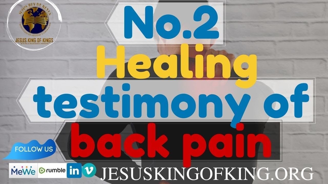 No 2 Healing testimony of back pain; Testimonio de sanidad de dolor de espalda