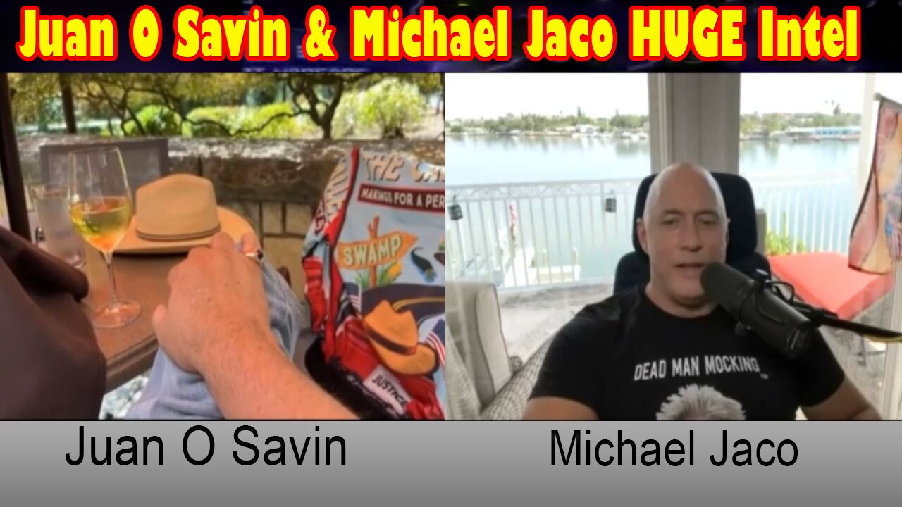 Juan O Savin & Michael Jaco HUGE Intel: "Trump Arrest, Election Theft"