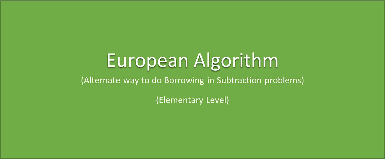 Math-Borrowing in Subtraction-European Algorithm