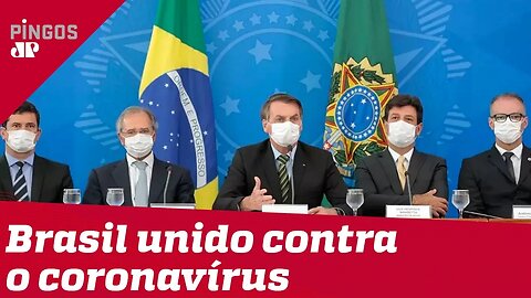 Brasil deve combater unido a pandemia