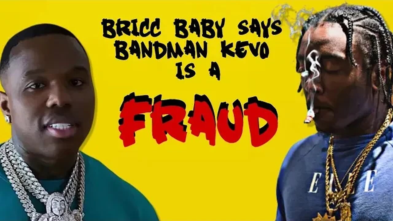Bricc Baby Says Bandman Kevo Is A FRAUD