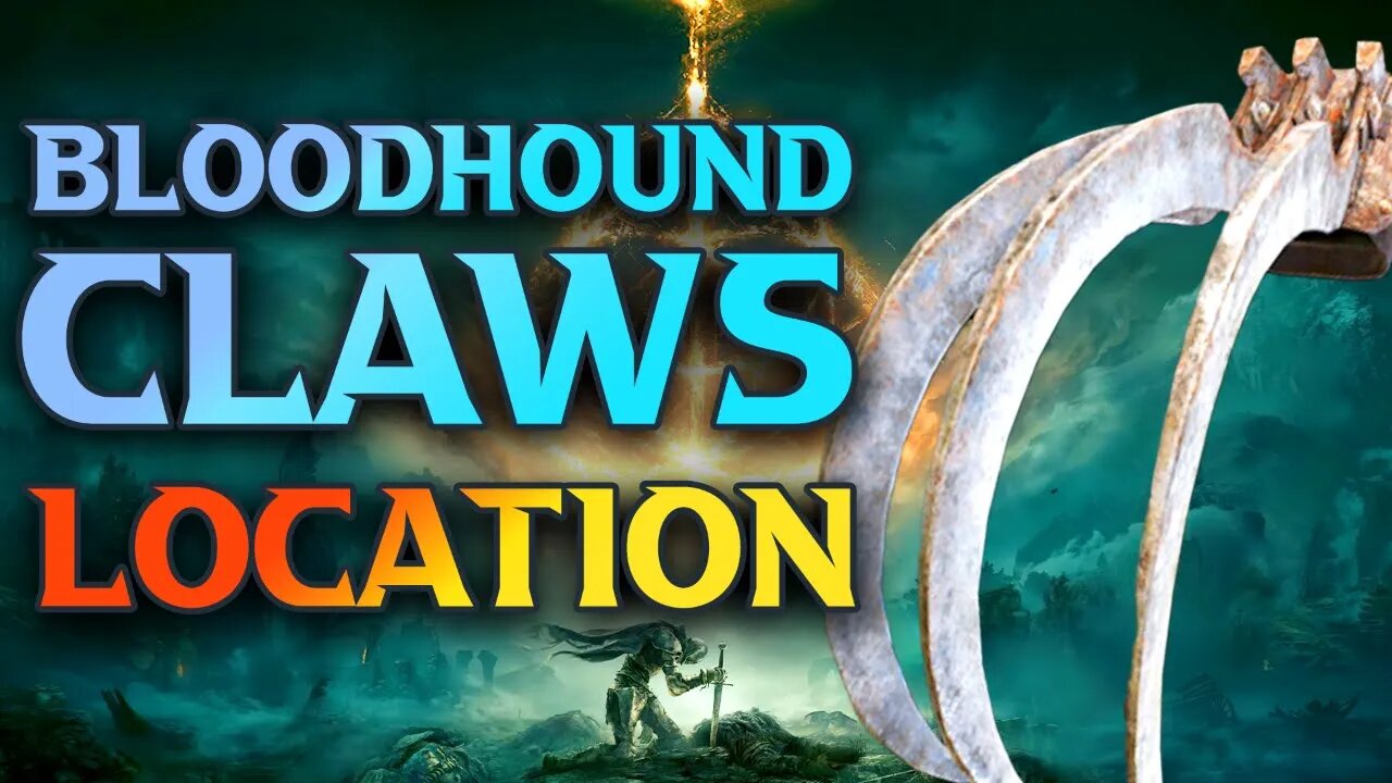 ELDEN RING Bloodhound Claws Location