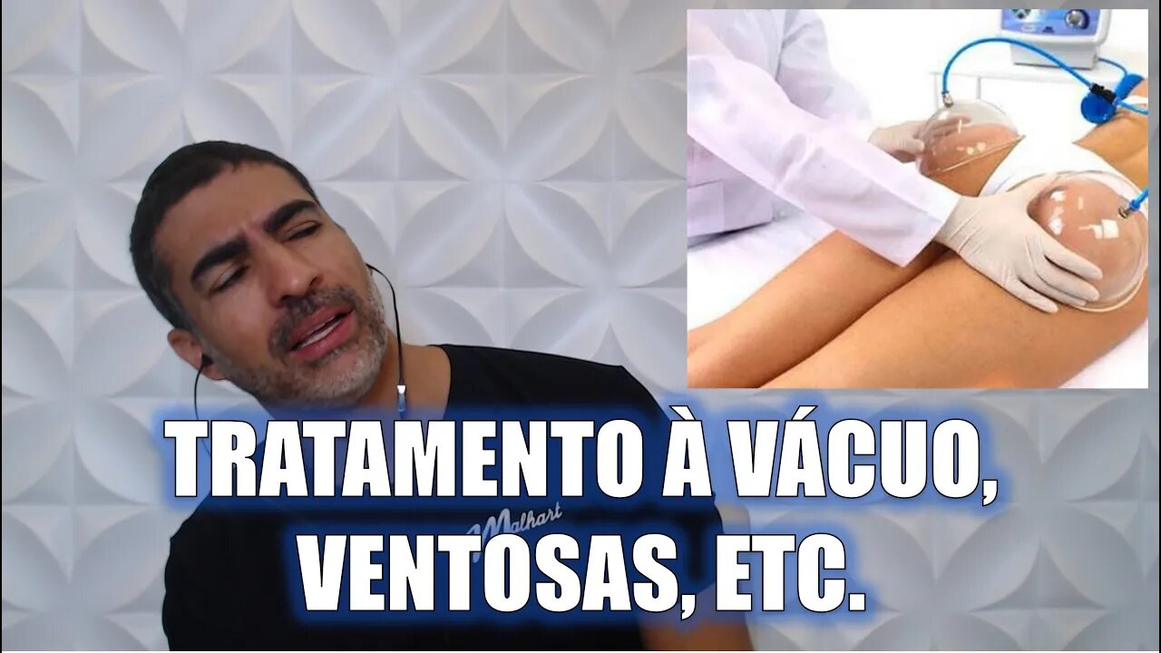 Tratramentos a vácuo, ventosas, etc.