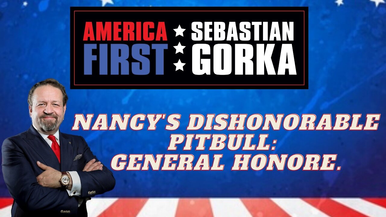 Nancy's dishonorable pitbull: General Honore. Susan Katz Keating with Dr. Gorka on AMERICA First