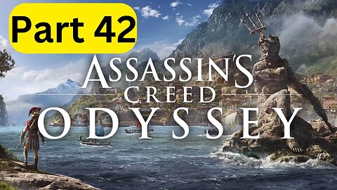 Assassin's Creed Odyssey -- Part 42