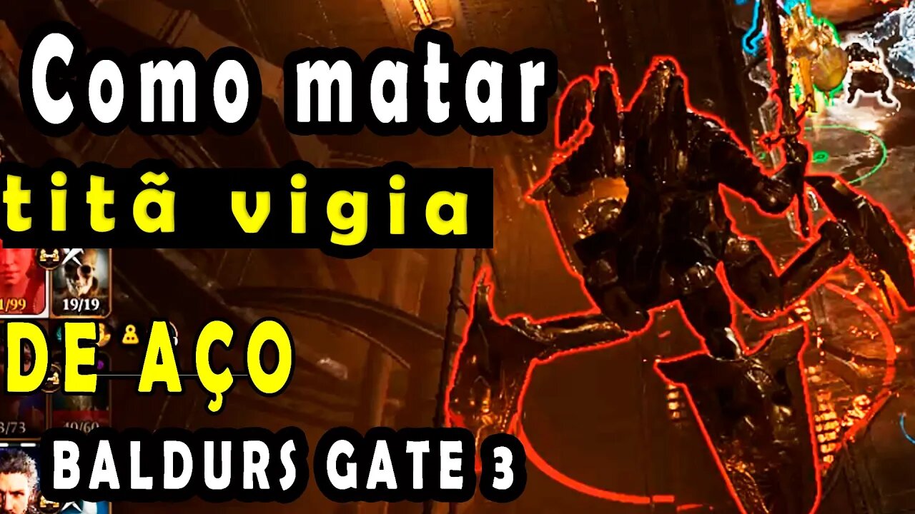 Como matar Titã vigia de aço Baldurs gate 3 dropa arco lendário