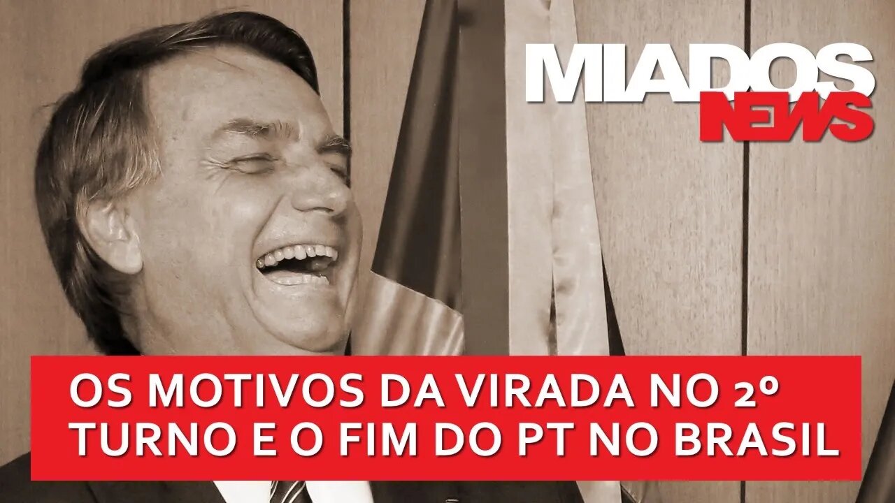 Miados News - Por que Bolsonaro vai ganhar as Eleições?