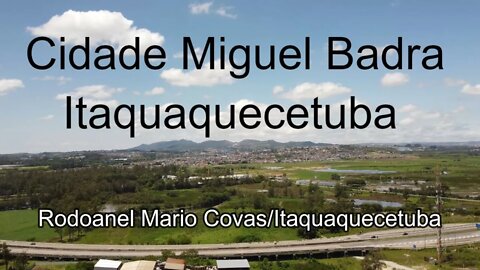 Cidade Miguel Badra e arredores, tour #dronemassa.