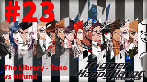 Danganronpa: Trigger Happy Havoc - Episode 23: The Library - Toko vs Hifumi