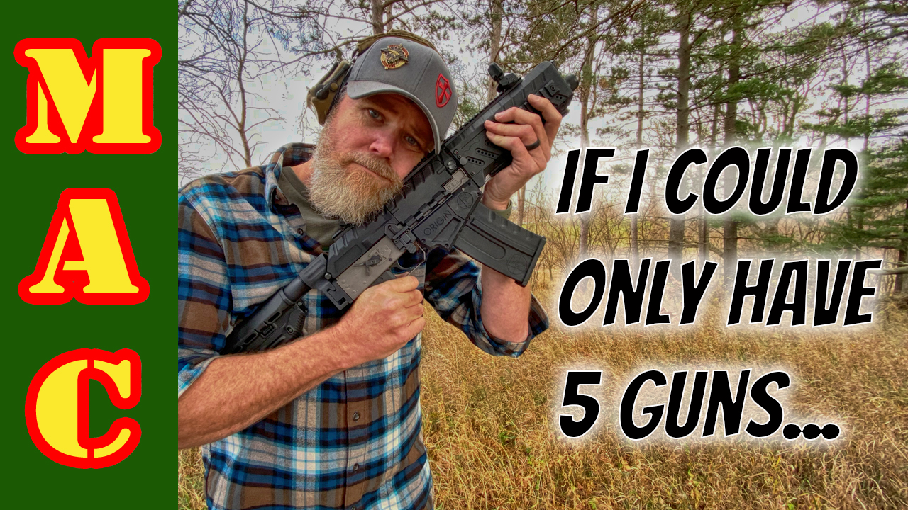 If I could only have FIVE guns, what would they be?