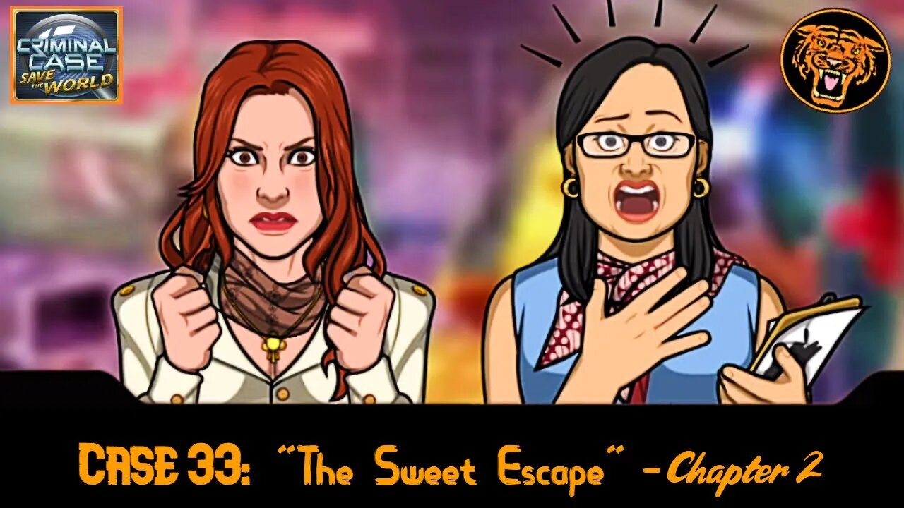 Save the World Case 33: "The Sweet Escape" - Chapter 2