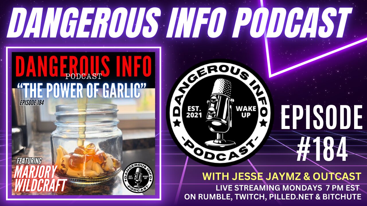 184 "The Power of Garlic" ft. Marjory Wildcraft, CEO Killer, Scamdemic, avoiding zombies, Zionism...