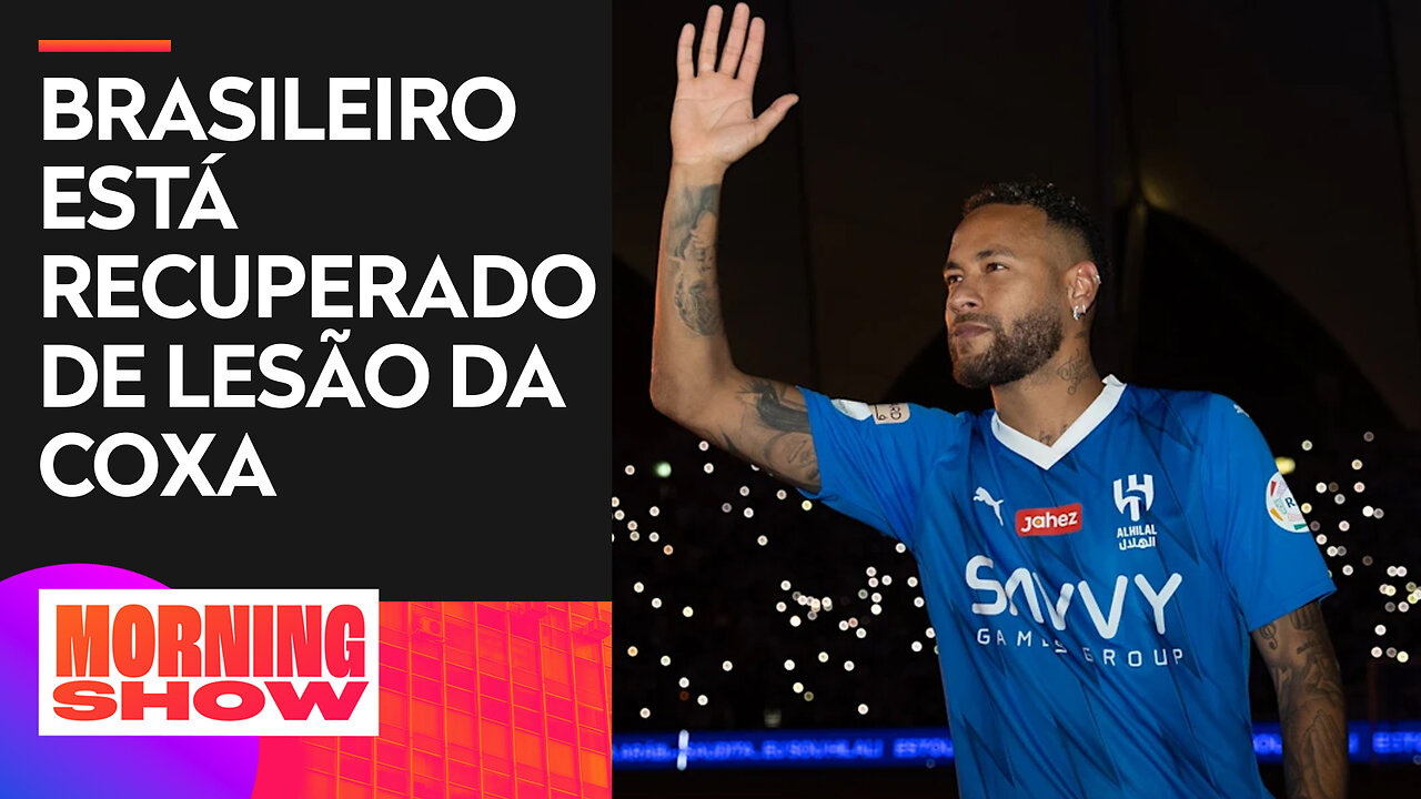 Neymar estreia pelo Al-Hilal nesta sexta-feira (01)