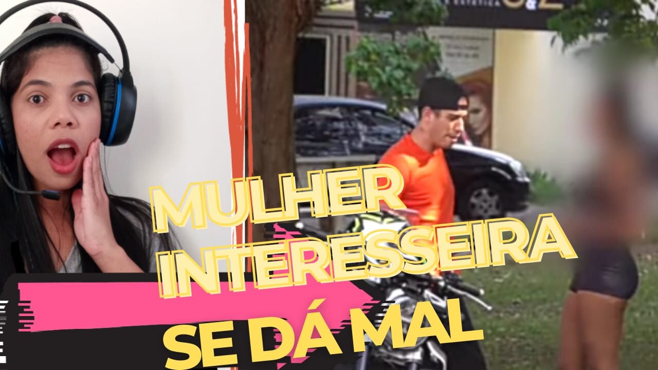 MULHER REAGINDO A MULHER INTERESSEIRA (Maiki021)