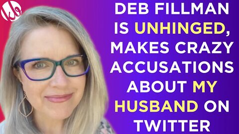 Deb Fillman of @The Reason We Learn is unhinged, makes crazy accusations about MY HUSBAND on Twitter