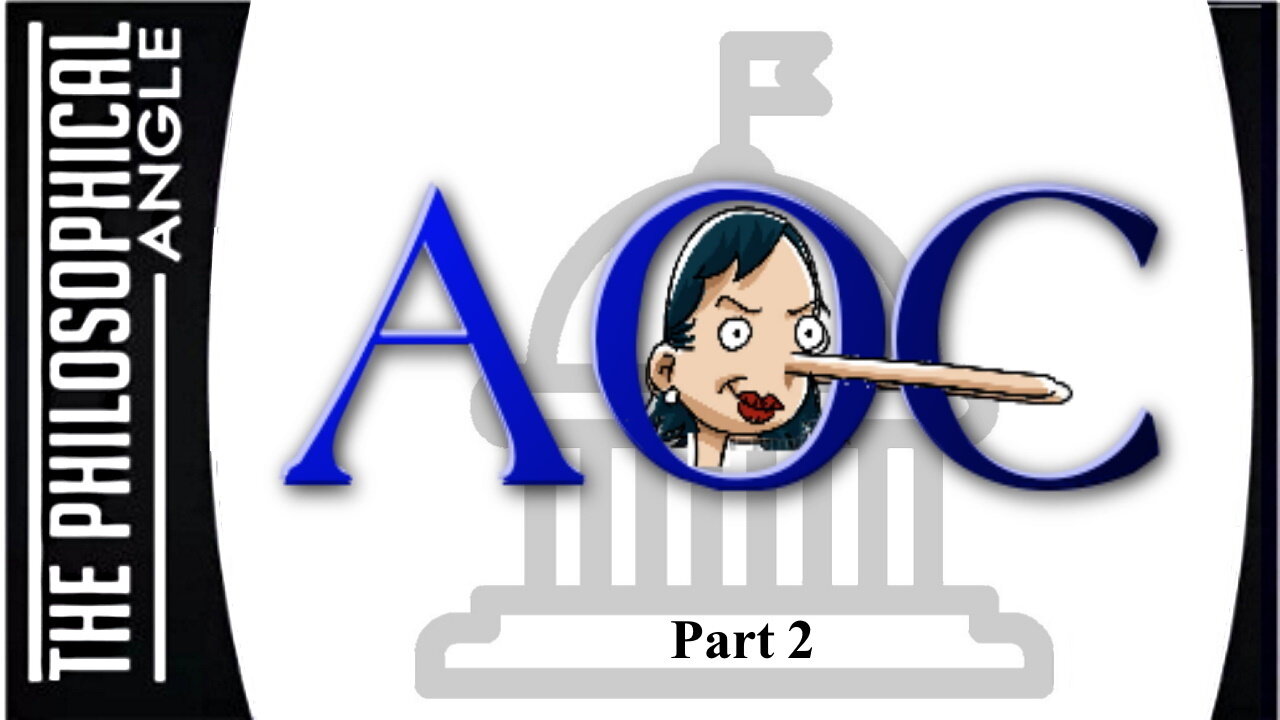 Why AOC Invented Her Little Charade - Part 2