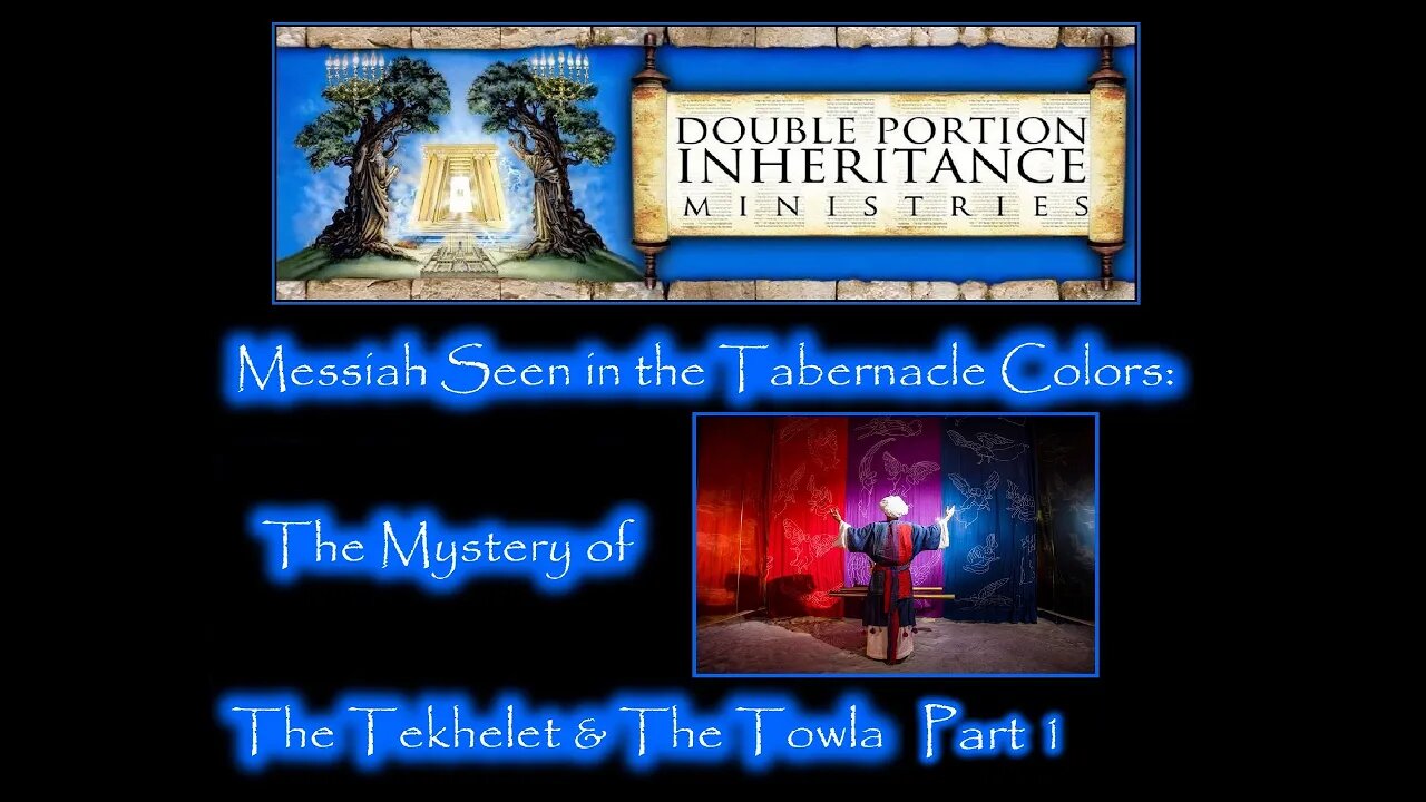 Messiah Seen in the Tabernacle Colors (Part 1)