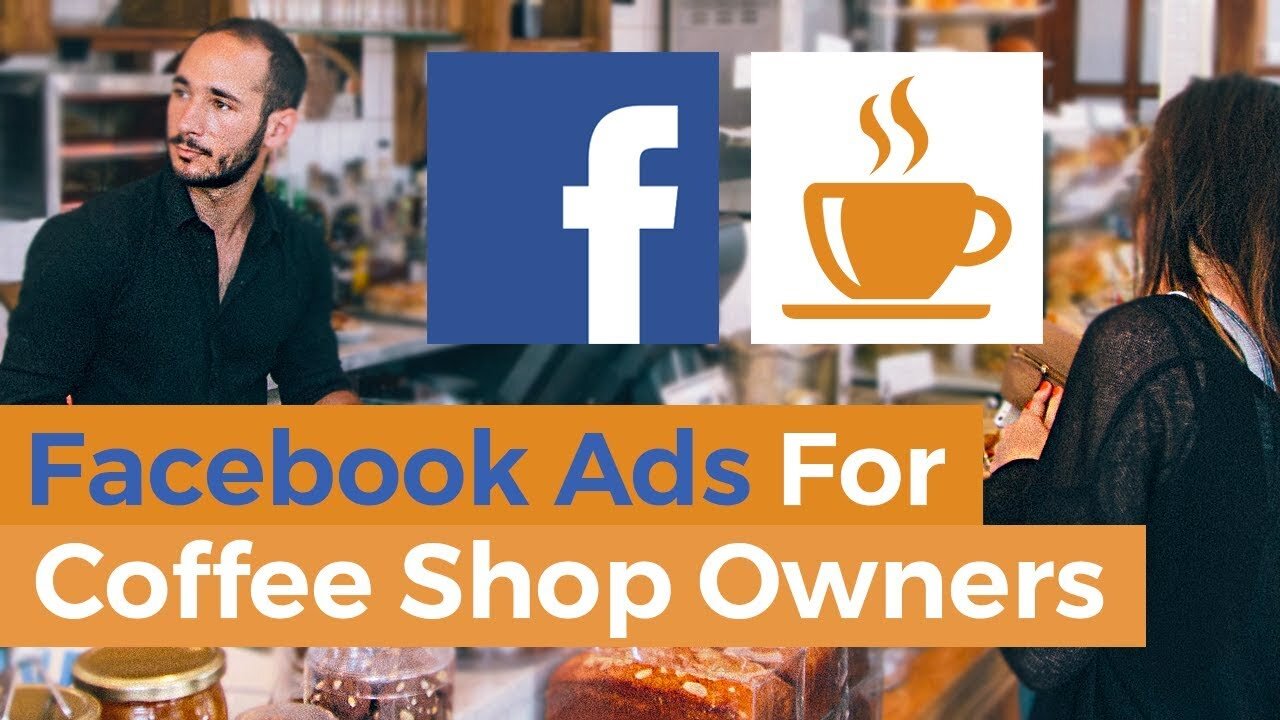 Advertise Your Coffee Shop Using Facebook Ads | UPDATED | MUST WATCH For Any Small Business Owners