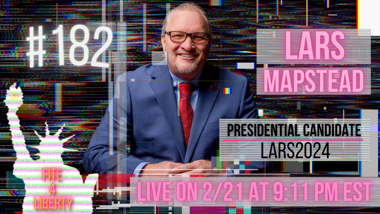 #182 Presidential Candidate, Lars Mapstead