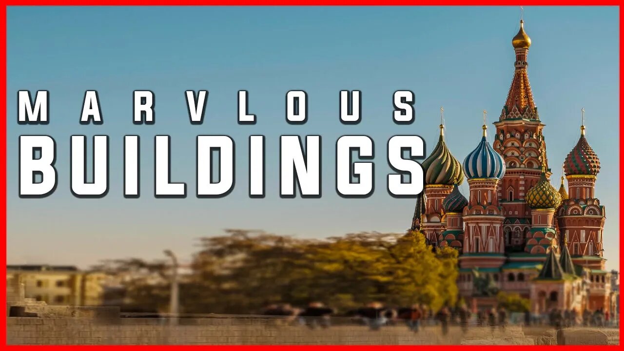 MARVLOUS BUILDINGS | AMAZING ARCHITECTURE | TAJ MAHAL | BURJ KHALIFA |