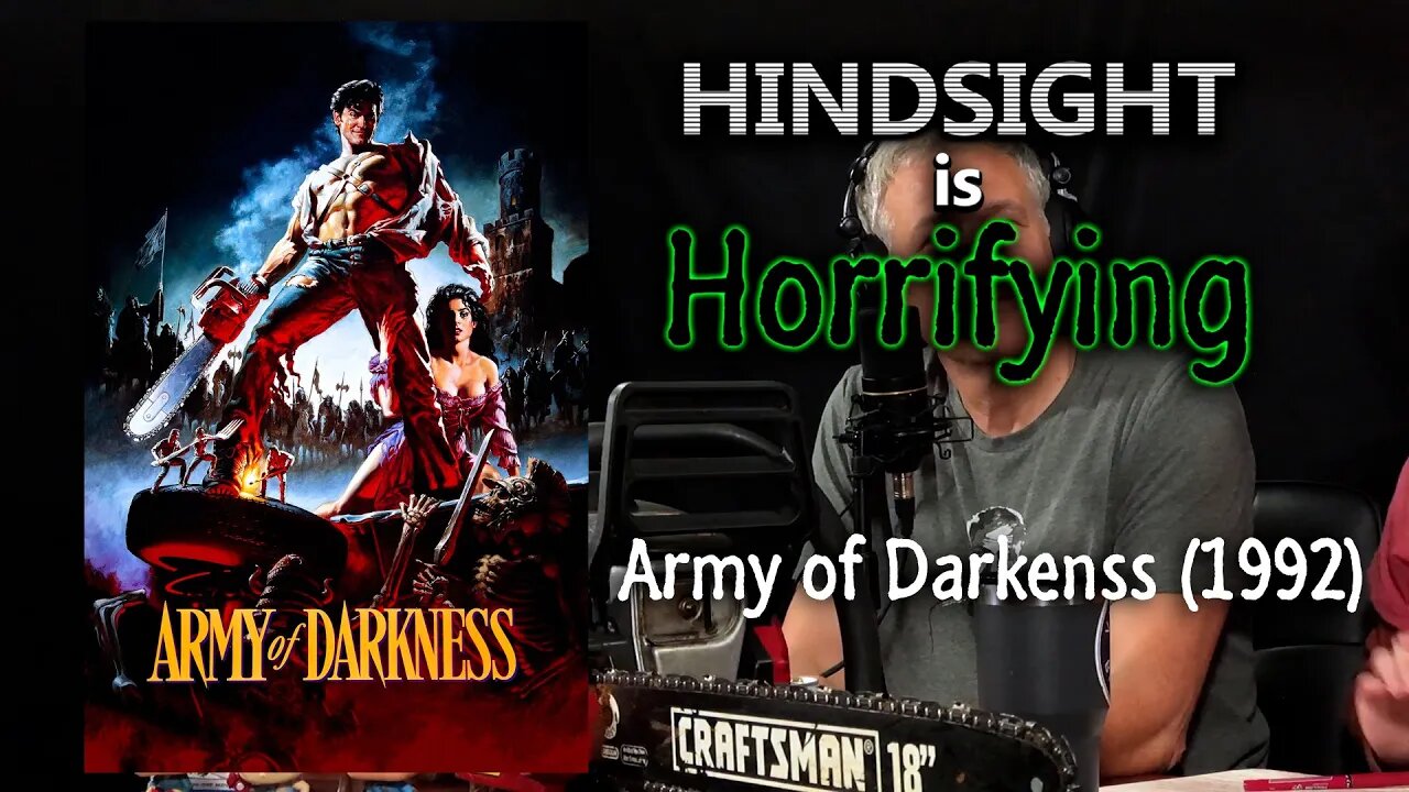 More Evil Dead! It's "Army of Darkness" on Hindsight is Horrifying!