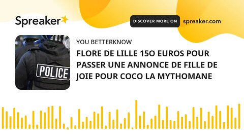 FLORE DE LILLE 15O EUROS POUR PASSER UNE ANNONCE DE FILLE DE JOIE POUR COCO LA MYTHOMANE