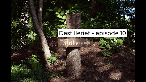 Destilleriet #10