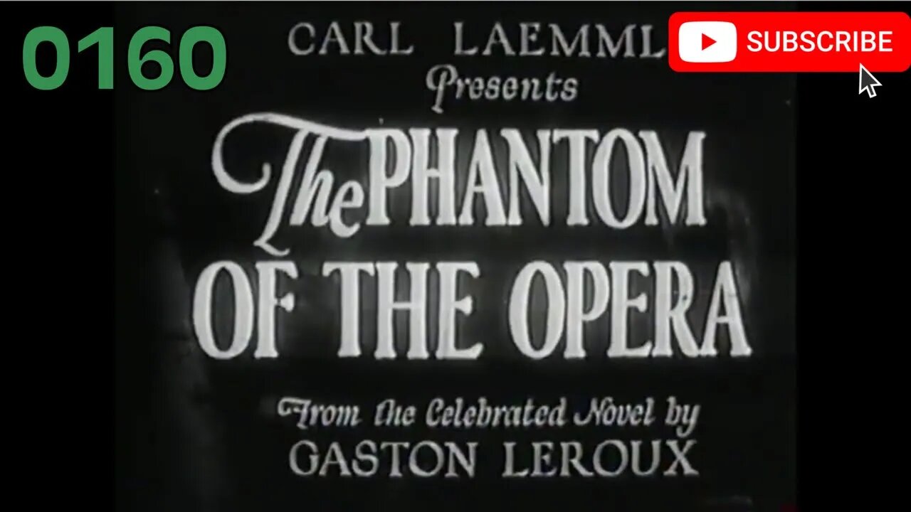 [0160] PHANTOM OF THE OPERA (1925) Feature [Full Movie, Public Domain] [#VHSRIP #phantomoftheopera]