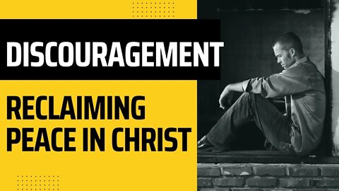 Christian Discouragement -- How to fight discouragement and receive motivation