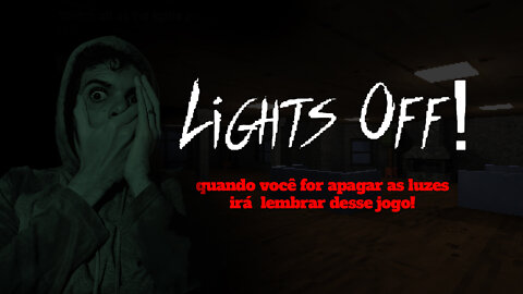 Quando apagar as luzes com certeza você vai lembrar desse jogo! LIGHTS OFF! - Gameplay Terror