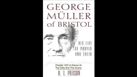 George Müller of Bristol, By Arthur T. Pierson, Chapter 22