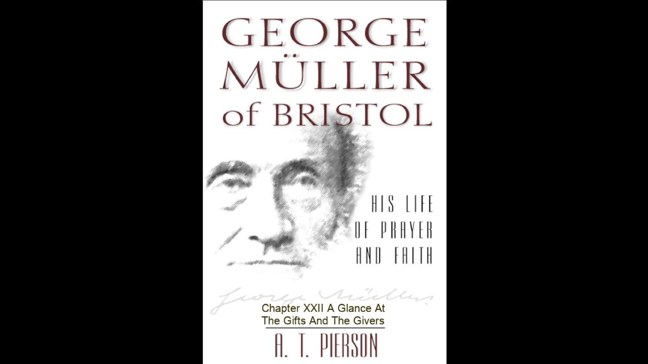 George Müller of Bristol, By Arthur T. Pierson, Chapter 22