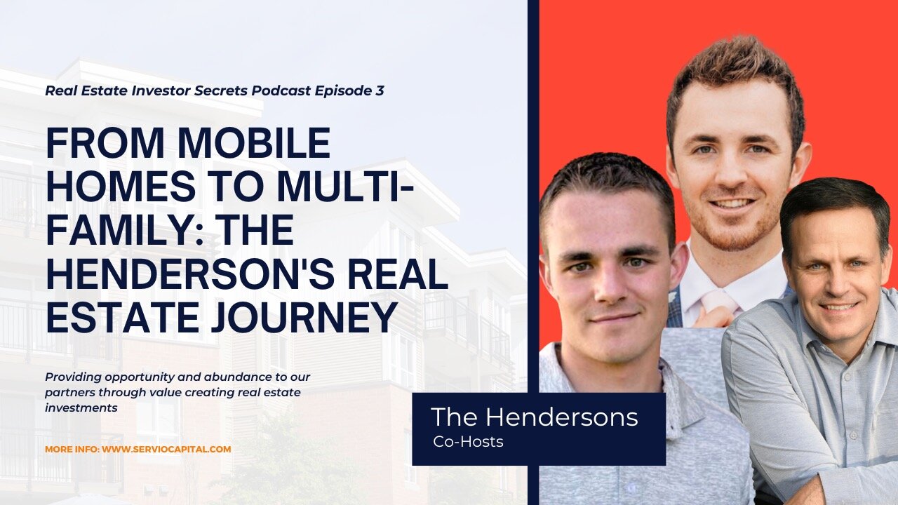 REIS E. 3 - From Mobile Homes to Multifamily: The Hendersons Real Estate Journey