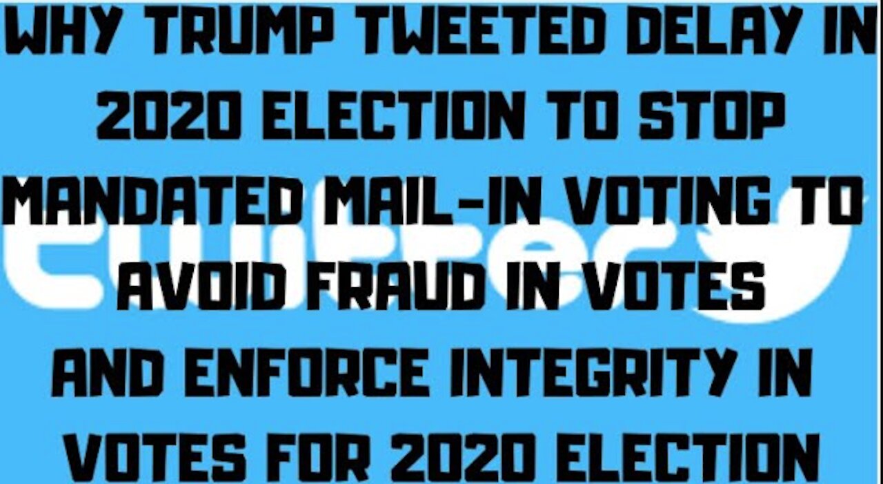 Ep.115 | PRESIDENT TRUMP'S TWEET ON DELAYING ELECTION & REASONABLE RISKY REASON WHY HE TWEETED