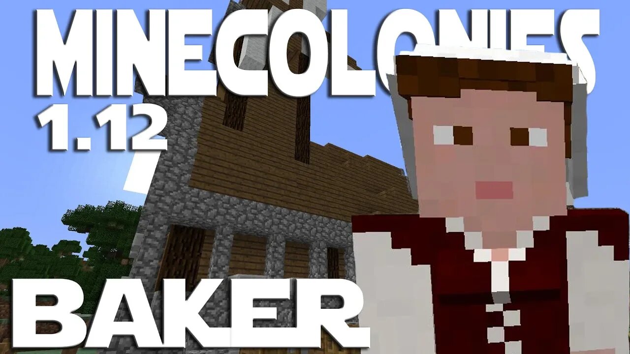 Minecraft Minecolonies 1.12 ep 31 - Baker Tier 3