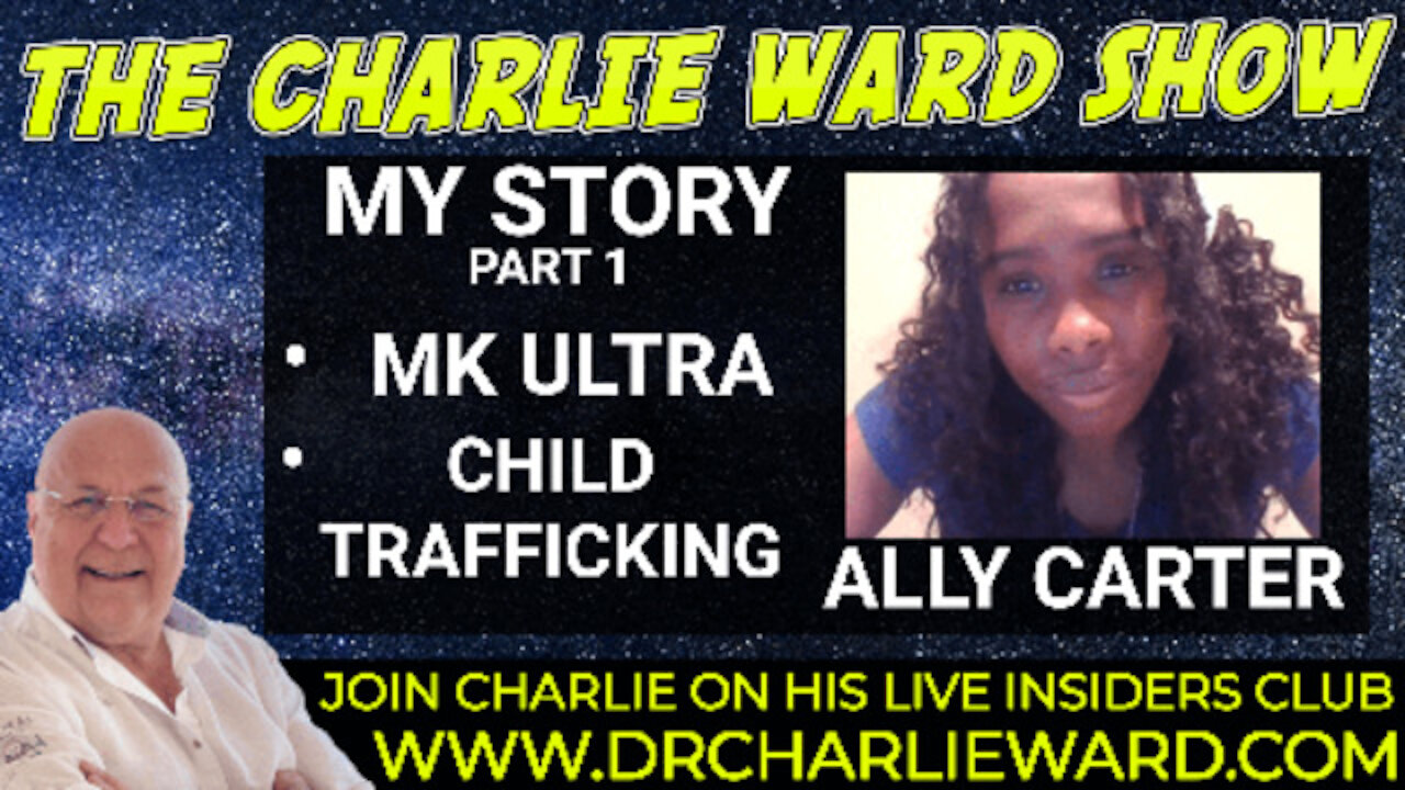 MK ULTRA CHILD TRAFFICKING - THE STORY OF ALLY CARTER - PART 1