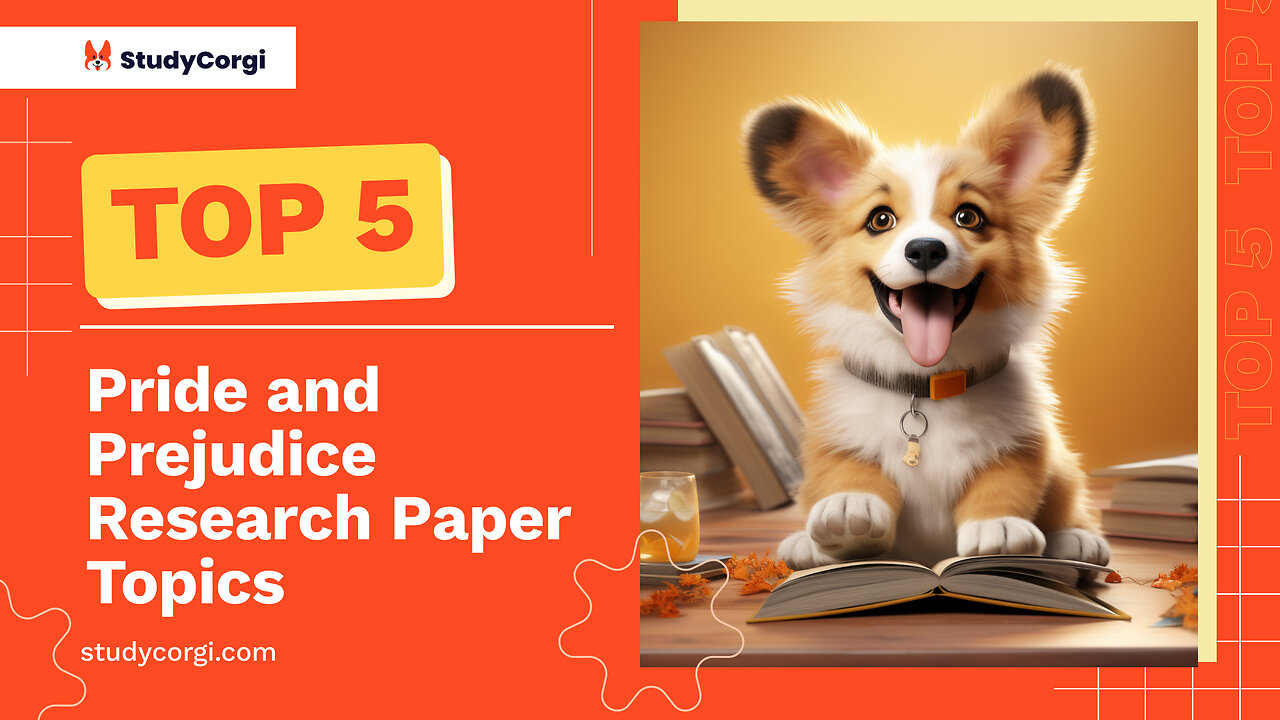 TOP-5 Pride and Prejudice Research Paper Topics