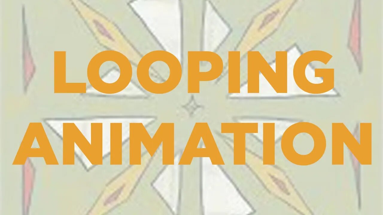 Looping Animation | 10 Minutes