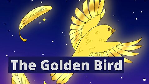 The Golden Bird Grimm's Fairytale