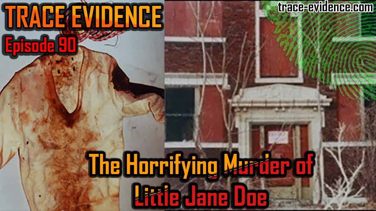 090 - The Horrifying Murder of Little Jane Doe